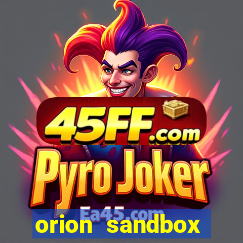 orion sandbox enhanced jogos 360